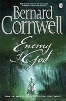 Enemy of God (The Warlord Chronicles, #2)