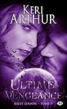 Ultime vengeance by Keri Arthur