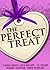 The Perfect Treat