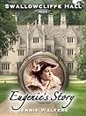 Eugenie's Story, Swallowcliffe Hall Eugenie's Story, Swallowcliffe Hall