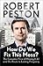How Do We Fix This Mess? The Economic Price of Having it all,... by Robert Peston