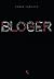 Bloger - poradnik dla blogerów