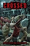 Crossed, Vol. 3: ...