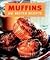 Muffins. Buch und Backblech. Die besten Rezepte.