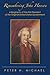 Remembering John Hanson: A Biography of the First President of the Original United States Government