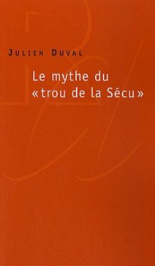 Le mythe du "trou de La Sécu" (Paperback)