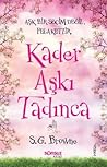 Kader Aşkı Tadınca by S.G. Browne Kader Aşkı Tadınca by S.G. Browne