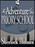 The Adventure of the Priory School - a Sherlock Holmes Short Story