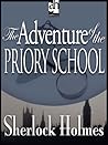 The Adventure of the Priory School - a Sherlock Holmes Short ... by Arthur Conan Doyle