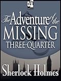 The Adventure of the Missing Three-Quarter