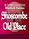 The Adventure of Shoscombe Old Place
