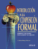 Introducción a la composición formal: Elementos y relaciones para el diseño y la creación