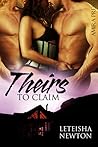 Theirs to Claim by LeTeisha Newton