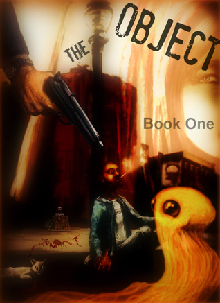 The Object: Book One (Kindle Edition)