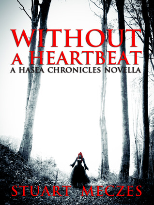 Without a Heartbeat (Hasea Chronicles #0.5)
