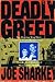 Deadly Greed by Joe Sharkey