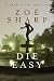 Die Easy (Charlie Fox Thril...