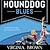 Hound Dog Blues
