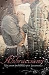 Abbracciami (Amori Condannati, #2)