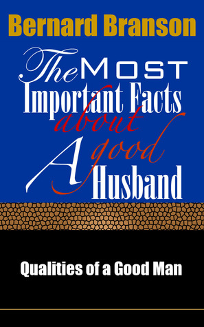 The Most Important Facts About A Good Husband: Qualities Of A Good Man