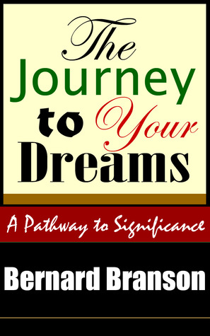 The Journey To Your Dreams: A Pathway To Significance