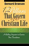 12 Pillars That Govern  Your Christian Life: A "Building Inspector" to Examine Your Foundations
