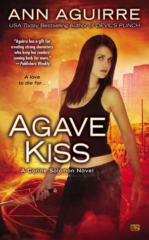 Agave Kiss (Corine Solomon, #5)