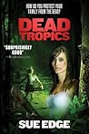 Dead Tropics