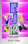 Rocky Road (EJ12 Girl Hero, #4)