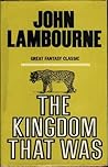 The Kingdom That Was
