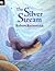 The Silver Stream
