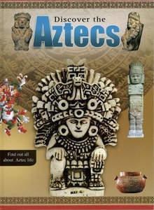 Discover the Aztecs