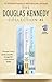The Douglas Kennedy Collection #1: The Pursuit of Happiness, A Special Relationship, and State of the Union