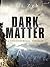 Dark Matter by Juli Zeh