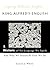 King Alfred's English, a History of the Language We Speak and... by Laurie J. White