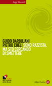 Sono razzista, ma sto cercando di smettere (Paperback)