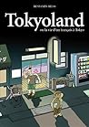 Tokyoland : Les aventures d'un Français au Japon