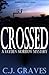 Crossed (Jayden Morrow Myst...