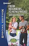 From Neighbors...to Newlyweds? by Brenda Harlen From Neighbors...to Newlyweds? by Brenda Harlen