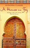 A House in Fez: B...