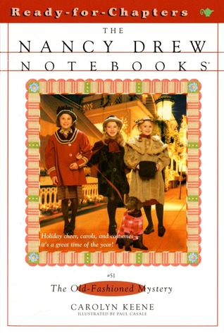 The Old-Fashioned Mystery (Nancy Drew: Notebooks, #51)
