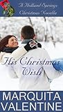 His Christmas Wish by Marquita Valentine