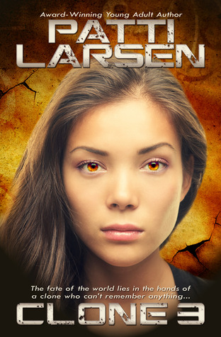 Clone Three (The Clone Chronicles #1)
