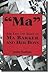 Ma: The Life and Times of M...
