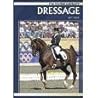 Dressage (The Horse Library)