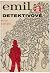 Emil a detektivové by Erich Kästner Emil a detektivové by Erich Kästner