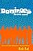 Dominoes: And Other Stories