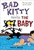 Bad Kitty Meets the Baby