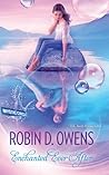 Enchanted Ever After by Robin D. Owens Enchanted Ever After by Robin D. Owens