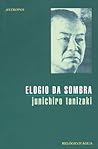 O Elogio da Sombra